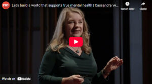 Let’s Build a World that Supports True Mental Health